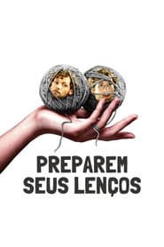 Pôster de Preparem Seus Lenços