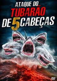 Pôster de O Ataque do Tubarão de 5 Cabeças