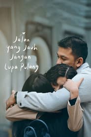 Poster for Jalan yang Jauh, Jangan Lupa Pulang
