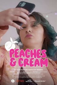 Poster for Peaches & Cream