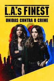 Poster for L.A.'s Finest: Unidas contra o Crime