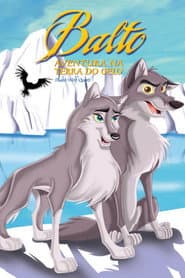 Pôster de Balto 2: Aventura na Terra do Gelo