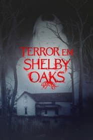 Pôster de Terror em Shelby Oaks