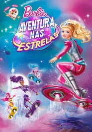 Pôster de Barbie: Aventura nas Estrelas