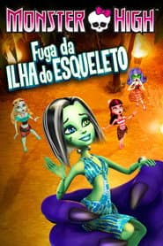 Poster for Monster High: Fuga da Ilha do Esqueleto