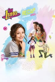 Poster for Soy Luna: Recap Temporadas 1, 2 y 3