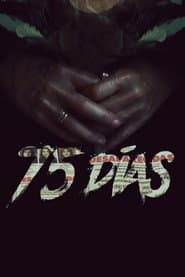 Poster for 75 días