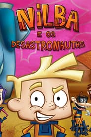 Poster for Nilba e os Desastronautas
