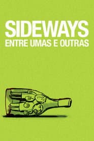 Poster for Sideways: Entre Umas e Outras
