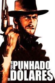 Pôster de Por um Punhado de Dólares