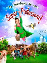 Pôster de As Aventuras de uma Super Professora