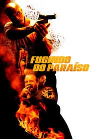 Pôster de Fugindo do Paraíso