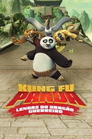 Pôster de Kung Fu Panda: Lendas do Dragão Guerreiro