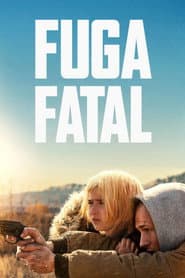 Poster for Fuga Fatal