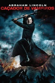 Poster for Abraham Lincoln: Caçador de Vampiros