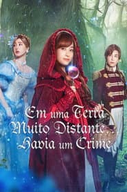 Poster for Em uma Terra Muito Distante… Havia um Crime