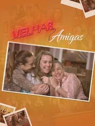 Poster for Velhas Amigas