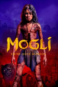 Poster for Mogli: Entre Dois Mundos