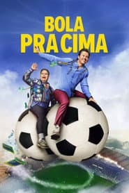 Poster for Bola pra Cima