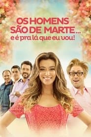 Poster for Os Homens São de Marte... E É Pra Lá Que Eu Vou