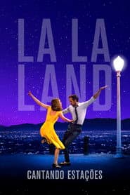 Poster for La La Land: Cantando Estações