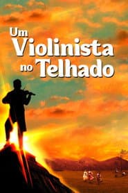 Poster for Um Violinista no Telhado