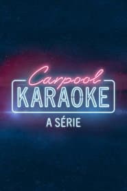 Poster for Carpool Karaoke: A Série
