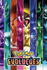 Poster for Pokémon Evoluções