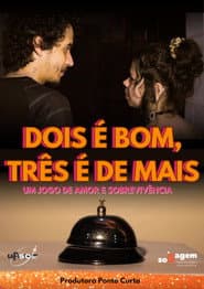 Pôster de Dois é Bom, Três é De Mais