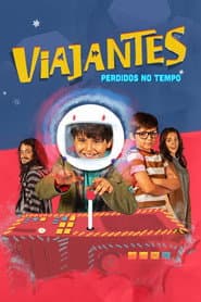 Poster for Viajantes: Perdidos No Tempo