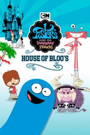 Pôster de A Mansão Foster Para Amigos Imaginários: A Casa De Bloo