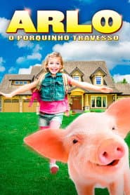 Poster for Arlo - O Porquinho Travesso