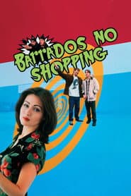 Pôster de Barrados no Shopping