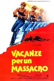 Poster for Vacanze per un massacro
