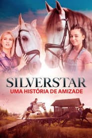 Poster for Silverstar - Uma História de Amizade