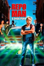 Poster for Repo Man: A Onda Punk