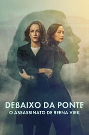 Poster for Debaixo da Ponte: A Verdadeira História do Assassinato de Reena Virk