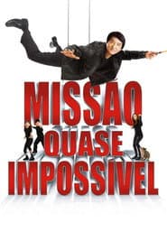 Poster for Missão Quase Impossível