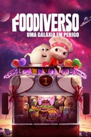 Pôster de Foodiverso: Uma Galáxia em Perigo