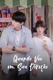 Poster for Quando Voo em Sua Direção