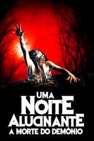 Pôster de Uma Noite Alucinante: A Morte do Demônio