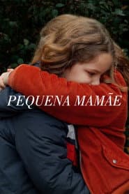 Poster for Pequena Mamãe