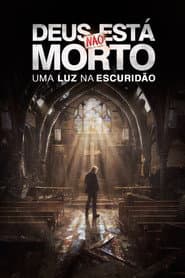 Poster for Deus Não Está Morto: Uma Luz na Escuridão