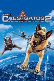 Poster for Como Cães e Gatos 2: A Vingança de Kitty Galore