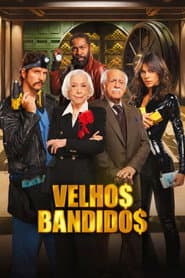 Poster for Velhos Bandidos
