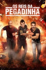 Poster for Os Reis da Pegadinha