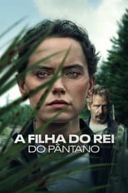 Pôster de A Filha do Rei do Pântano