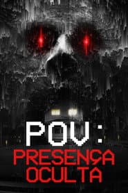 Poster for POV: Presença Oculta