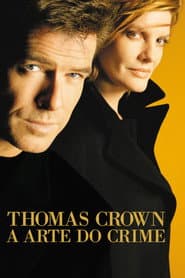 Poster for Thomas Crown - A Arte do Crime