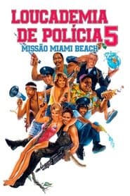 Pôster de Loucademia de Polícia 5: Missão Miami Beach
